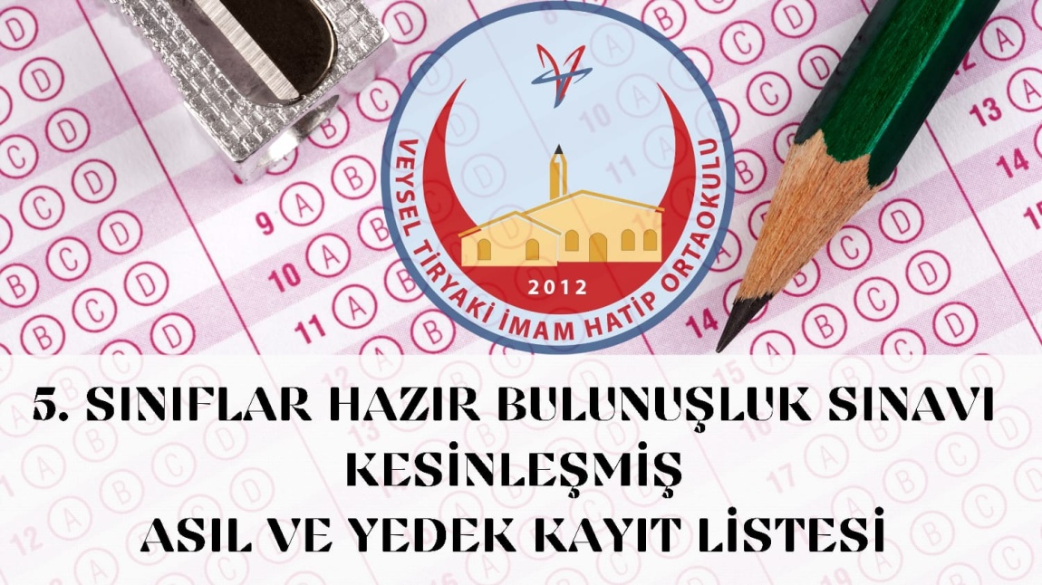 5.SINIFLAR HAZIR BULUNUŞLUK SINAVI KESİNLEŞMİŞ ASIL VE YEDEK KAYIT LİSTESİ